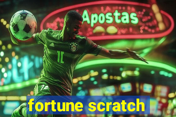 fortune scratch